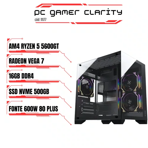 PC Gamer Clarity AM4 Ryzen 5 5600GT, Radeon Vega 7, 16GB DDR4, SSD NVMe 500GB, 600W 80 Plus