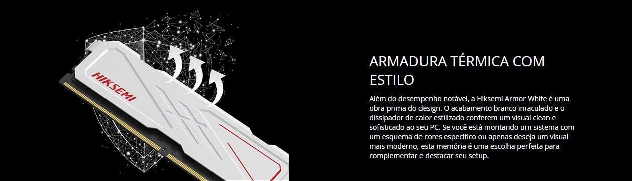 MEMORIA DESKTOP DDR4 16GB 3200MHZ 1.35V ARMOR WHITE HSC416U32E2 MEMORIA DESKTOP DDR4 16GB 3200MHZ 1.35V ARMOR WHITE HSC416U32E2