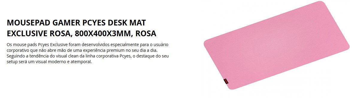 Mouse Pad PCYes Desk Mat Exclusive Rosa – 800x400mm Mouse Pad PCYes Desk Mat Exclusive Rosa – 800x400mm