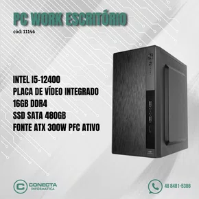 PC Work Intel i5-12400, H610, 16GB DDR4, SSD 480GB, Fonte 300W PFC Ativo