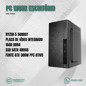 PC Work Ryzen 5 5600GT, A520, 16GB DDR4, SSD 480GB, Fonte 300W PFC Ativo