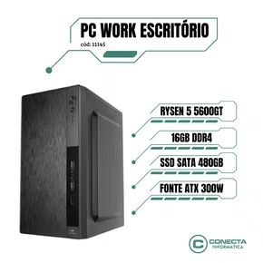 PC Work Ryzen 5 5600GT, A520, 16GB DDR4, SSD 480GB, Fonte 300W PFC Ativo
